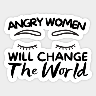 Angry Women Will Change The World Eyes Design Sticker